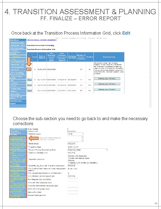4. TRANSITION ASSESSMENT & PLANNING FF. FINALIZE – ERROR REPORT Once back at the