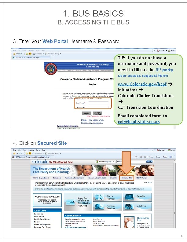 1. BUS BASICS B. ACCESSING THE BUS 3. Enter your Web Portal Username &