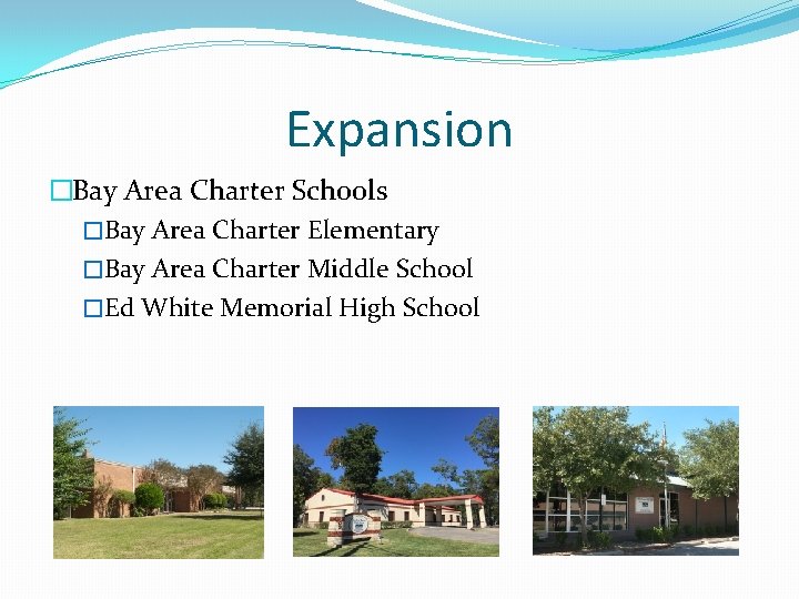 Expansion �Bay Area Charter Schools �Bay Area Charter Elementary �Bay Area Charter Middle School