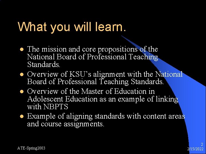 What you will learn. l l The mission and core propositions of the National