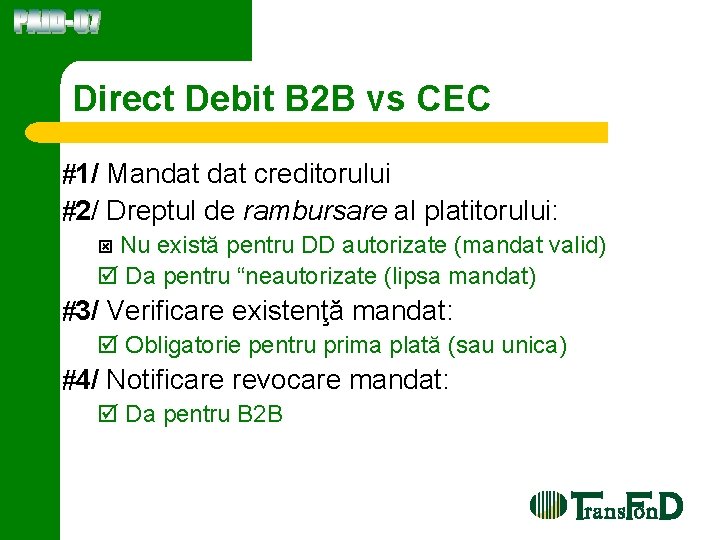 Direct Debit B 2 B vs CEC 1/ Mandat creditorului 2/ Dreptul de rambursare