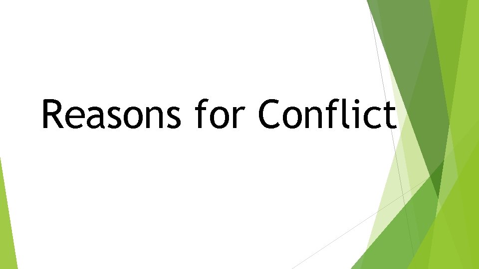 Reasons for Conflict 