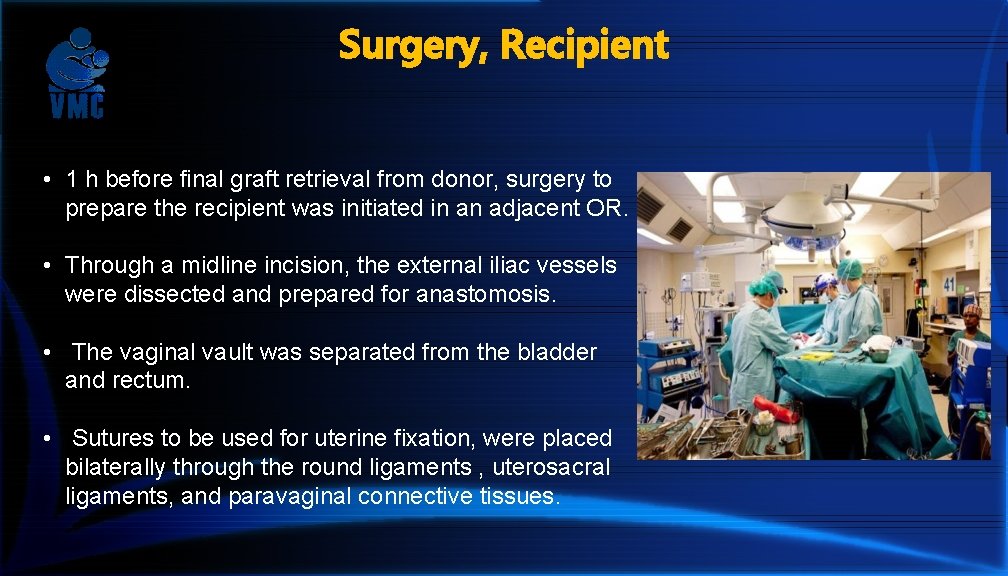 Surgery, Recipient • 1 h before final graft retrieval from donor, surgery to prepare