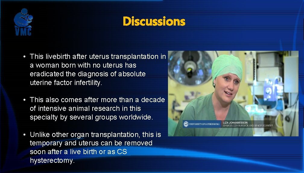 Discussions • This livebirth after uterus transplantation in a woman born with no uterus