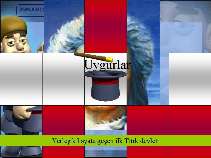 Uygurlar Yerleşik hayata geçen ilk Türk devleti 