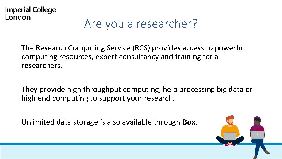 Are you a researcher? The Research Computing Service (RCS) provides access to powerful computing