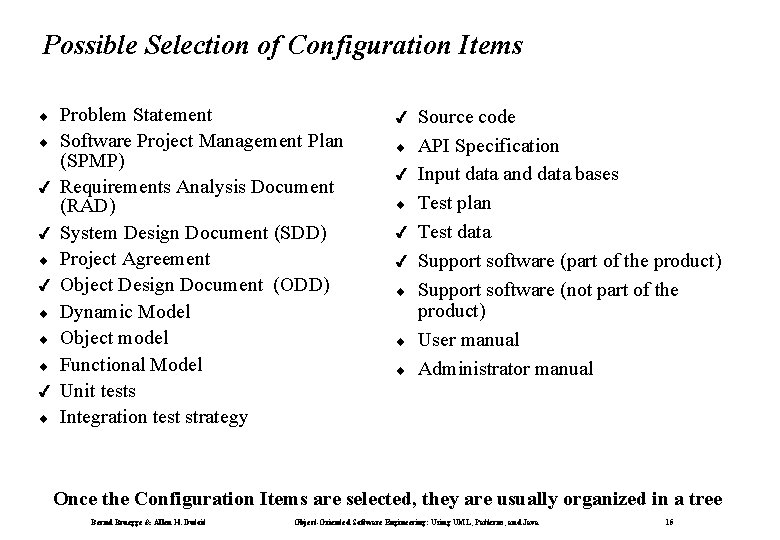 Possible Selection of Configuration Items ¨ ¨ 4 4 ¨ ¨ ¨ 4 ¨ Possible Selection of Configuration Items ¨ ¨ 4 4 ¨ ¨ ¨ 4 ¨