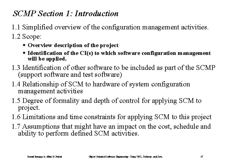 SCMP Section 1: Introduction 1. 1 Simplified overview of the configuration management activities. 1. SCMP Section 1: Introduction 1. 1 Simplified overview of the configuration management activities. 1.