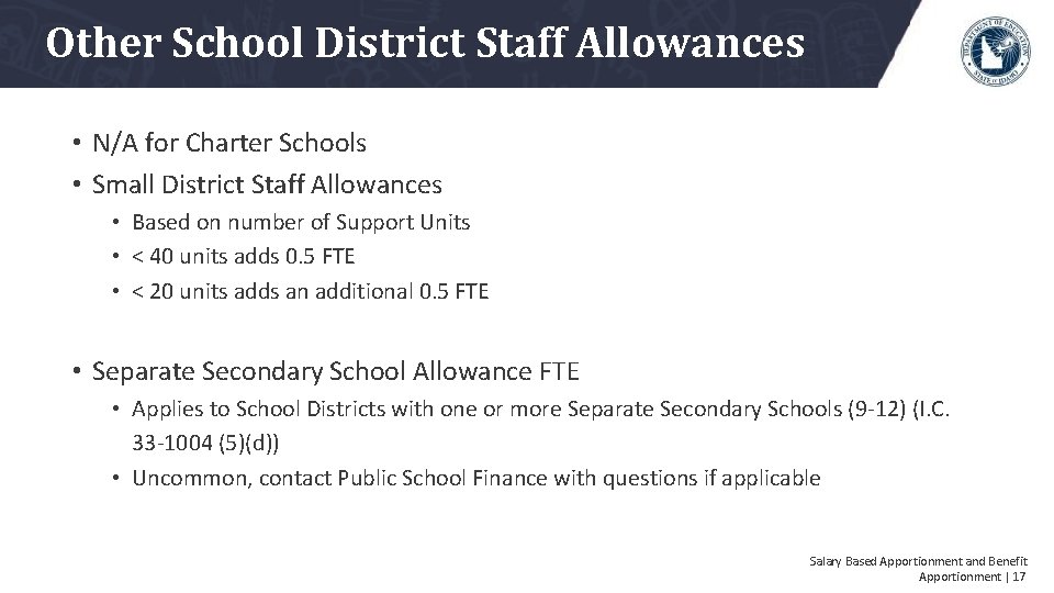 Other School District Staff Allowances • N/A for Charter Schools • Small District Staff