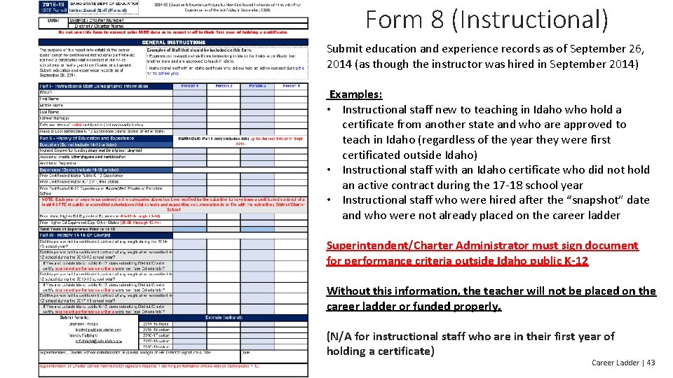 Form 8 (Instructional) Submit education and experience records as of September 26, 2014 (as