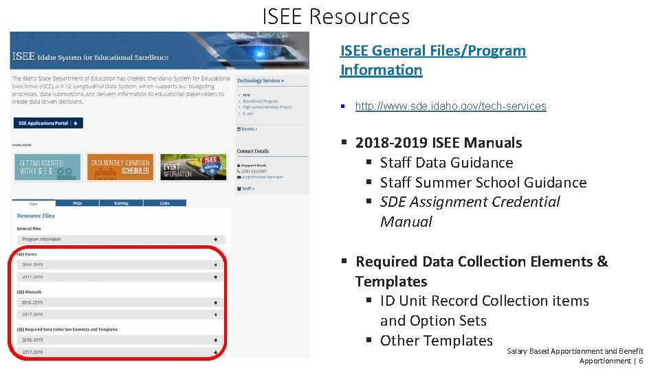 ISEE Resources ISEE General Files/Program Information § http: //www. sde. idaho. gov/tech-services § 2018