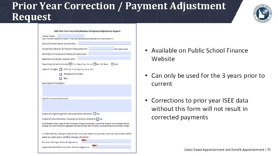 Prior Year Correction / Payment Adjustment Request • Available on Public School Finance Website