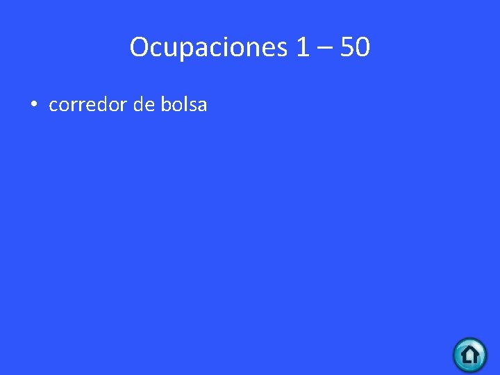 Ocupaciones 1 – 50 • corredor de bolsa 