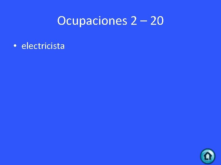 Ocupaciones 2 – 20 • electricista 