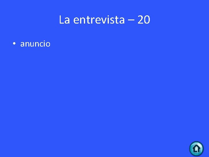 La entrevista – 20 • anuncio 