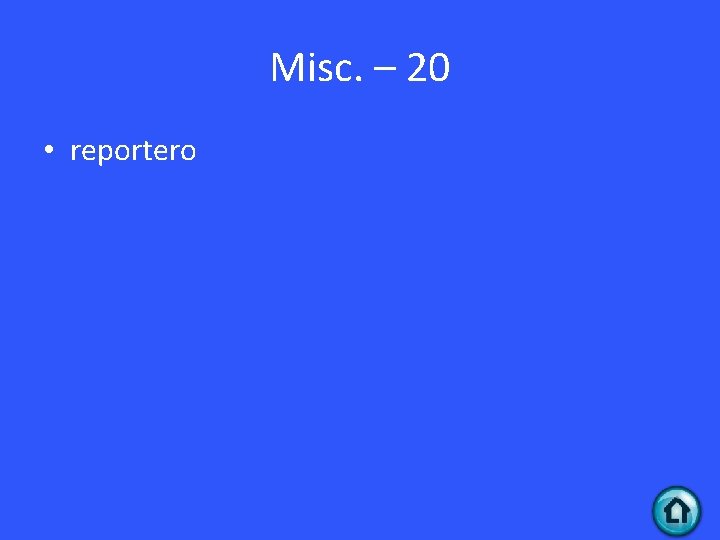 Misc. – 20 • reportero 
