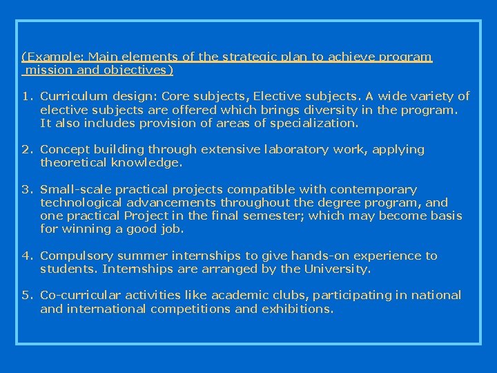 (Example: Main elements of the strategic plan to achieve program mission and objectives) 1.