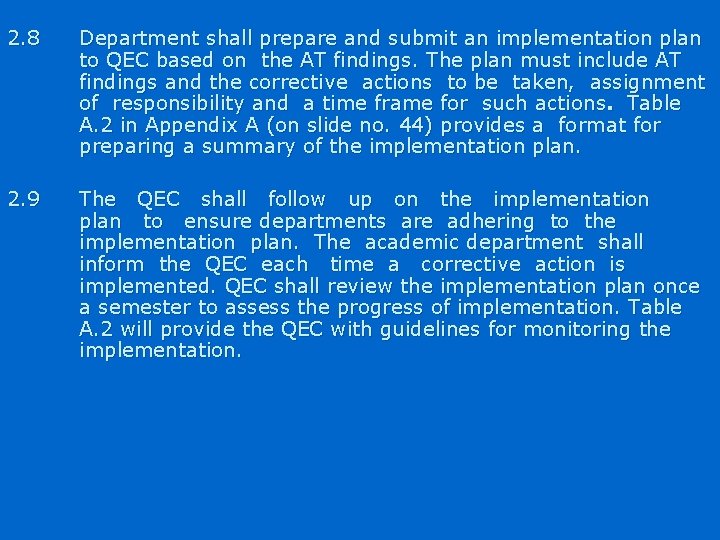 2. 8 Department shall prepare and submit an implementation plan to QEC based on