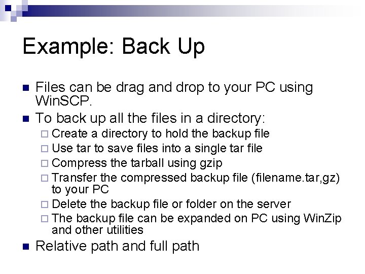 Example: Back Up n n Files can be drag and drop to your PC