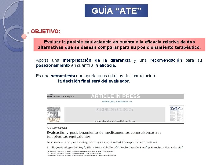 GUÍA “ATE” OBJETIVO: Evaluar la posible equivalencia en cuanto a la eficacia relativa de