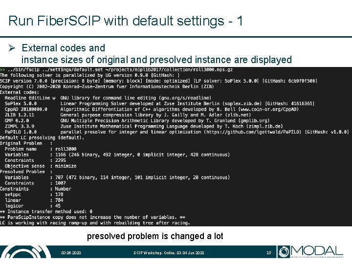 Run Fiber. SCIP with default settings - 1 Ø External codes and instance sizes