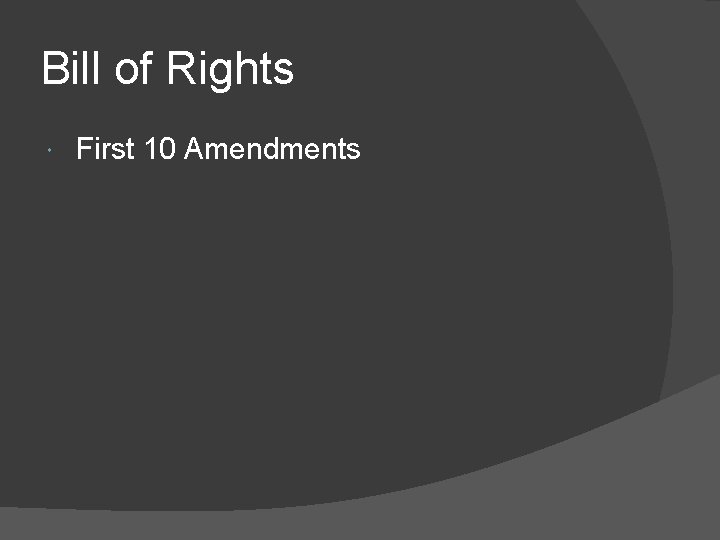 Bill of Rights First 10 Amendments 