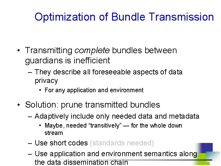 Optimization of Bundle Transmission • Transmitting complete bundles between guardians is inefficient – They