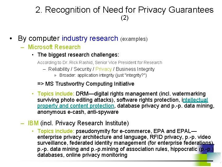 2. Recognition of Need for Privacy Guarantees (2) • By computer industry research (examples)