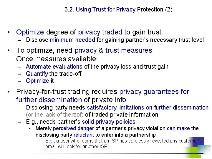 5. 2. Using Trust for Privacy Protection (2) • Optimize degree of privacy traded