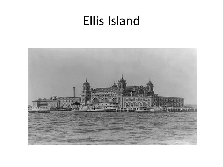 Ellis Island 