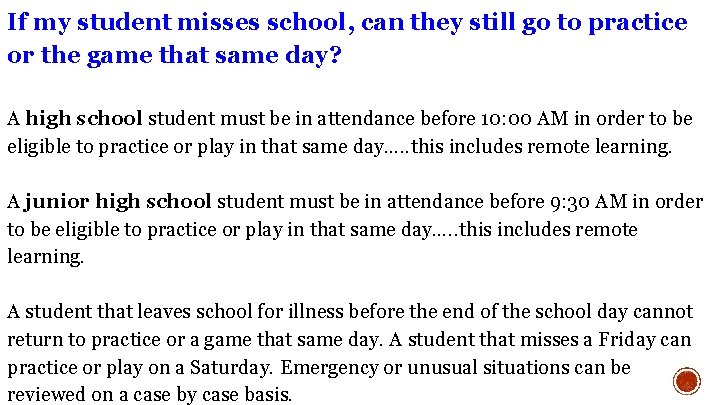 If my student misses school, can they still go to practice or the game