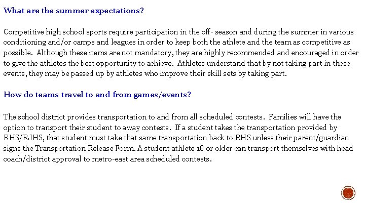 What are the summer expectations? Competitive high school sports require participation in the off-