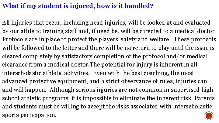 What if my student is injured, how is it handled? All injuries that occur,