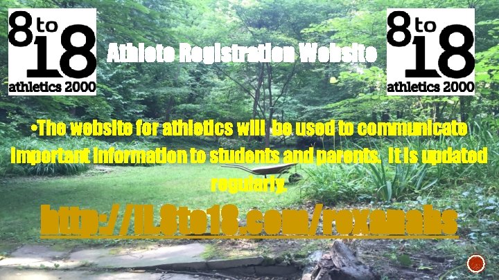 Athlete Registration Website • The website for athletics will be used to communicate important