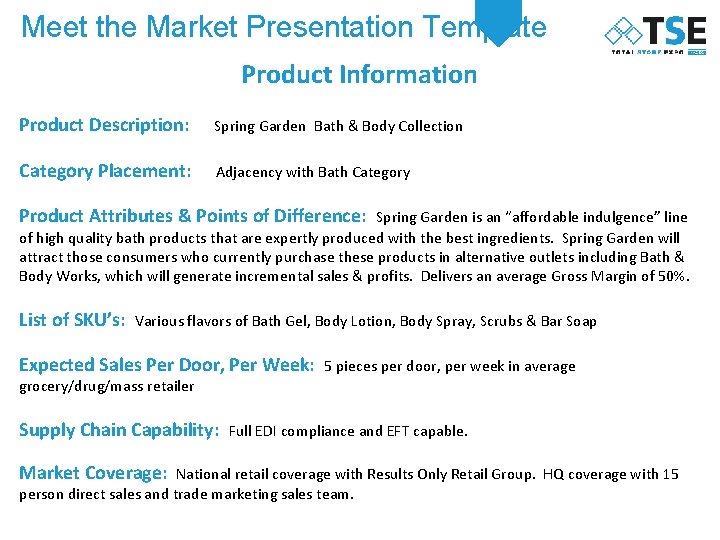 Meet the Market Presentation Template Product Information Product Description: Spring Garden Bath & Body