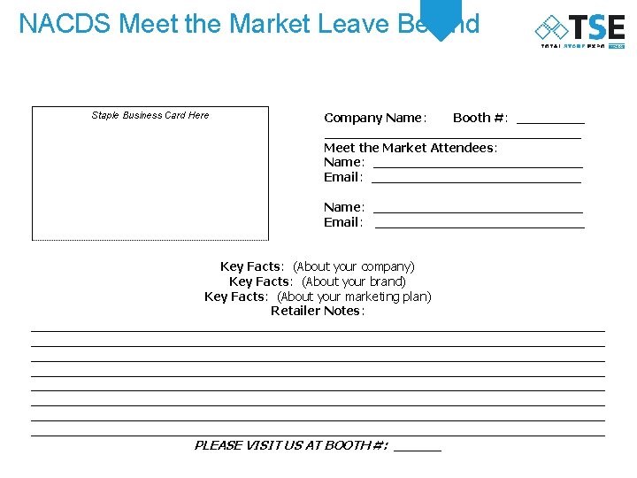 NACDS Meet the Market Leave Behind Staple Business Card Here Company Name: Booth #: