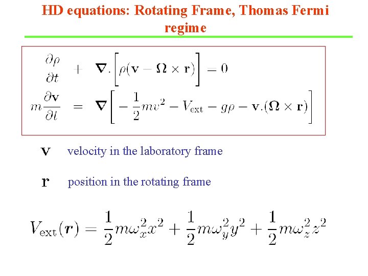 HD equations: Rotating Frame, Thomas Fermi regime velocity in the laboratory frame position in