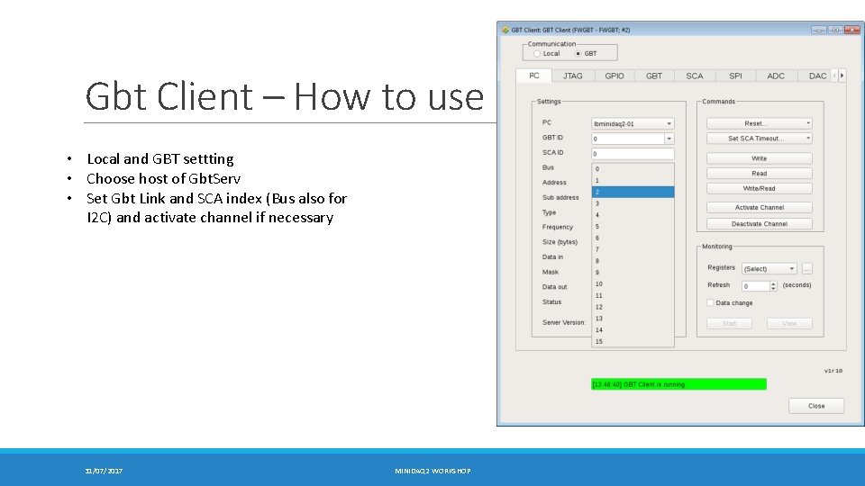 Gbt Client – How to use • Local and GBT settting • Choose host