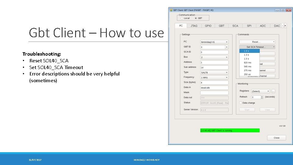 Gbt Client – How to use Troubleshooting: • Reset SOL 40_SCA • Set SOL