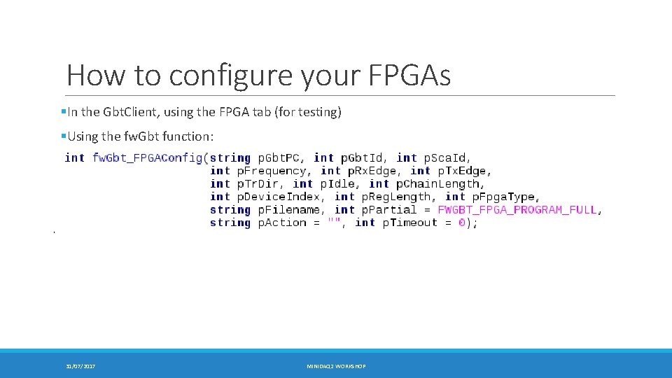 How to configure your FPGAs §In the Gbt. Client, using the FPGA tab (for