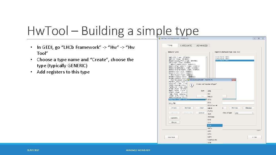 Hw. Tool – Building a simple type • In GEDI, go “LHCb Framework” ->