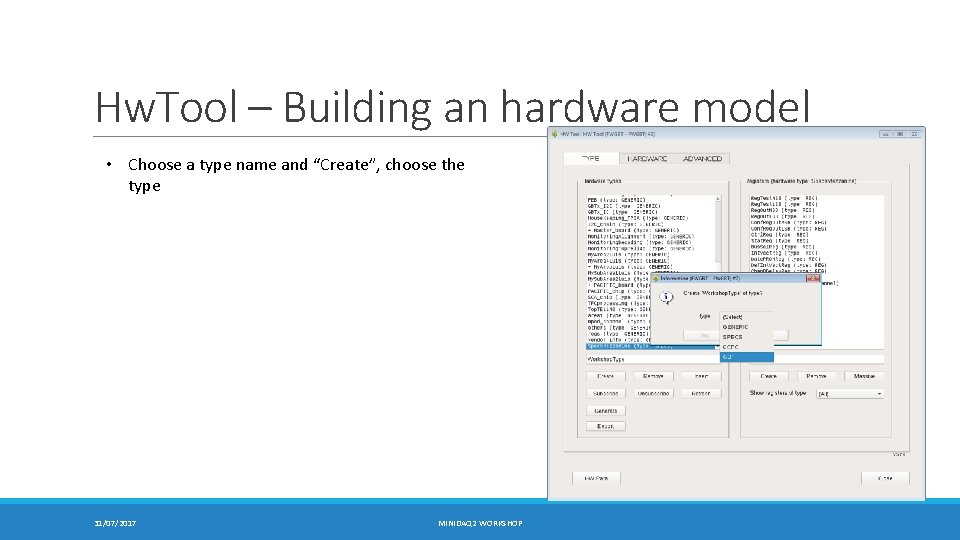 Hw. Tool – Building an hardware model • Choose a type name and “Create”,