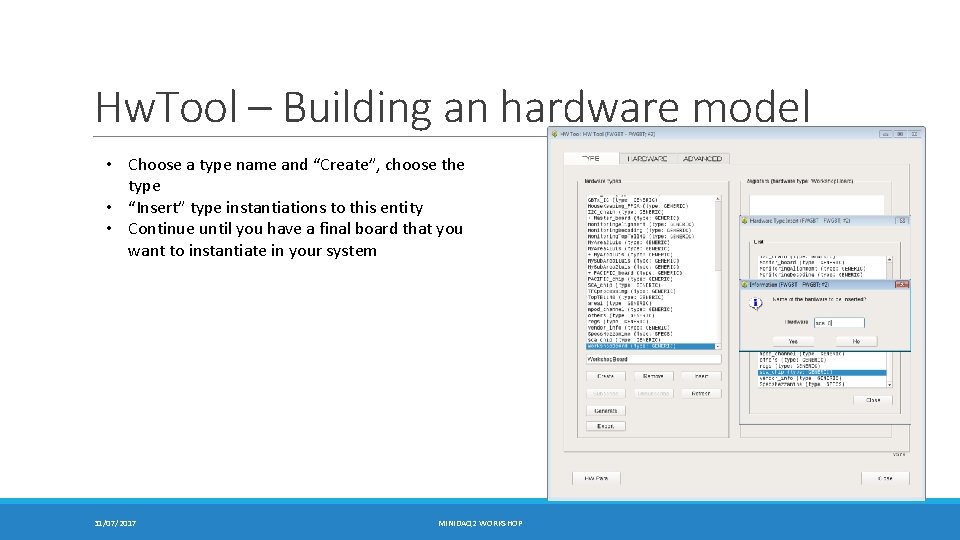 Hw. Tool – Building an hardware model • Choose a type name and “Create”,