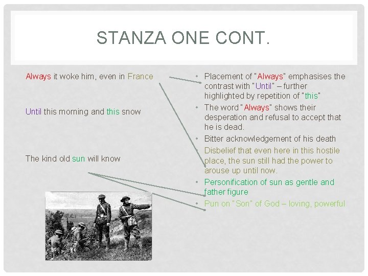 STANZA ONE CONT. Always it woke him, even in France Until this morning and