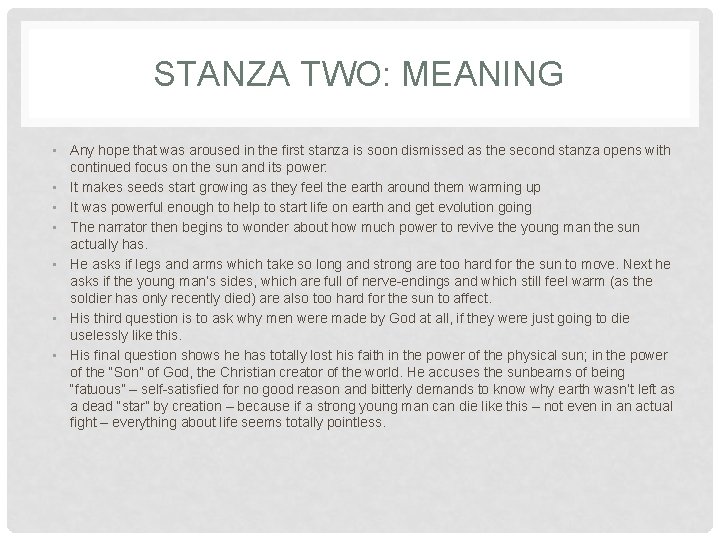 STANZA TWO: MEANING • Any hope that was aroused in the first stanza is