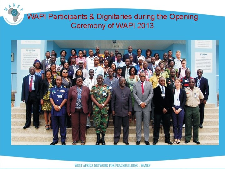 WAPI Participants & Dignitaries during the Opening Ceremony of WAPI 2013 