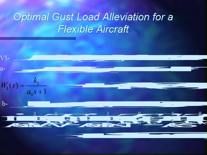 Optimal Gust Load Alleviation for a Flexible Aircraft VIa- b- 