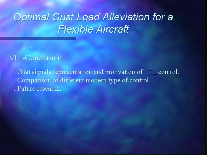 Optimal Gust Load Alleviation for a Flexible Aircraft VIII-Conclusion: . Gust signals representation and
