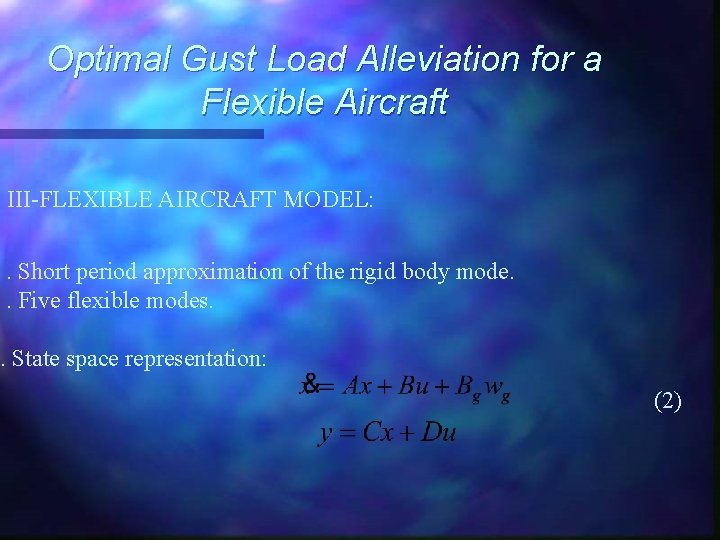 Optimal Gust Load Alleviation for a Flexible Aircraft III-FLEXIBLE AIRCRAFT MODEL: . Short period