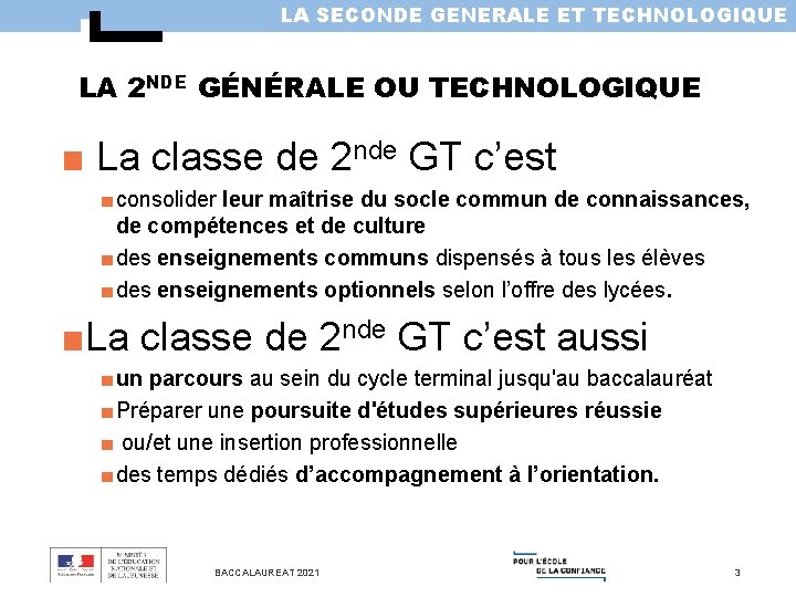 LA SECONDE GENERALE ET TECHNOLOGIQUE LA 2 NDE GÉNÉRALE OU TECHNOLOGIQUE ■ La classe